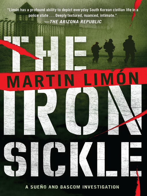 Title details for The Iron Sickle by Martin Limón - Wait list